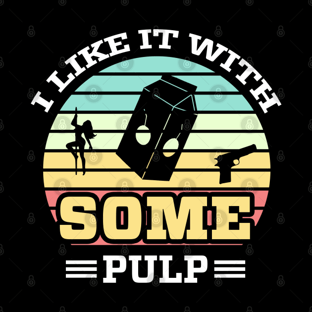 Some Pulp by karutees