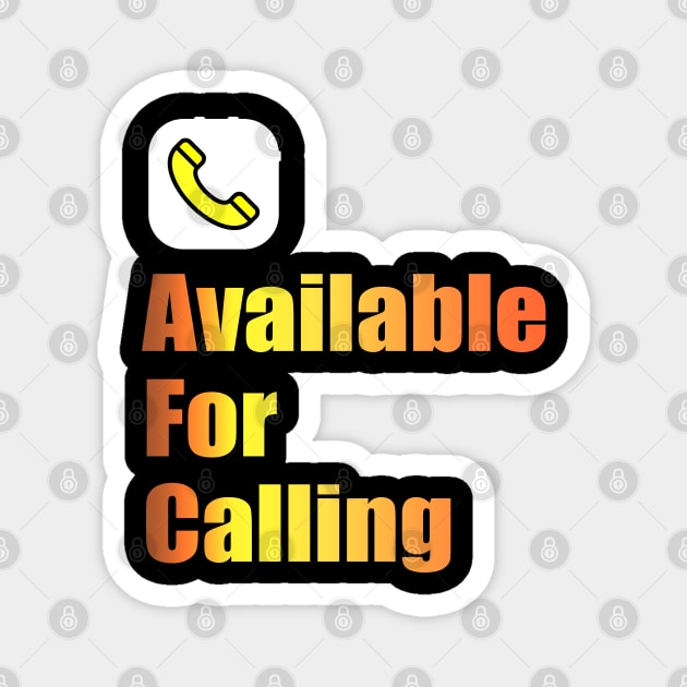 available for calling Magnet by Ria_Monte