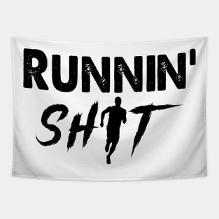 Runnin' Shit Shirt..... Running Humor Tapestry