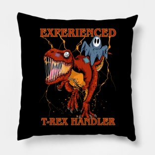 Experienced T-REX Handler Halloween Pillow