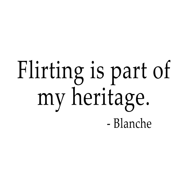 Flirting is Blanche's Natural State of Being by MagicalAuntie