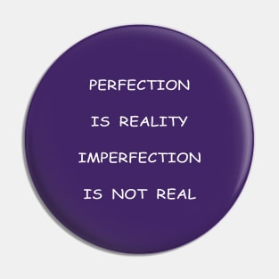 Perfection Pin