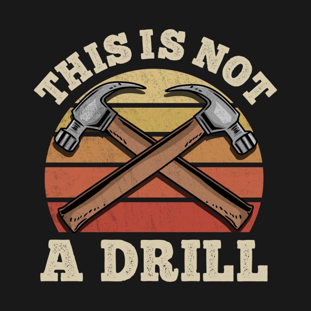 This Is Not A Drill Tool by biNutz