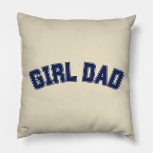 Girl Dad Pillow