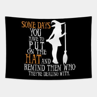 'Some day you have to put on the Hat' Witch Hat Tapestry