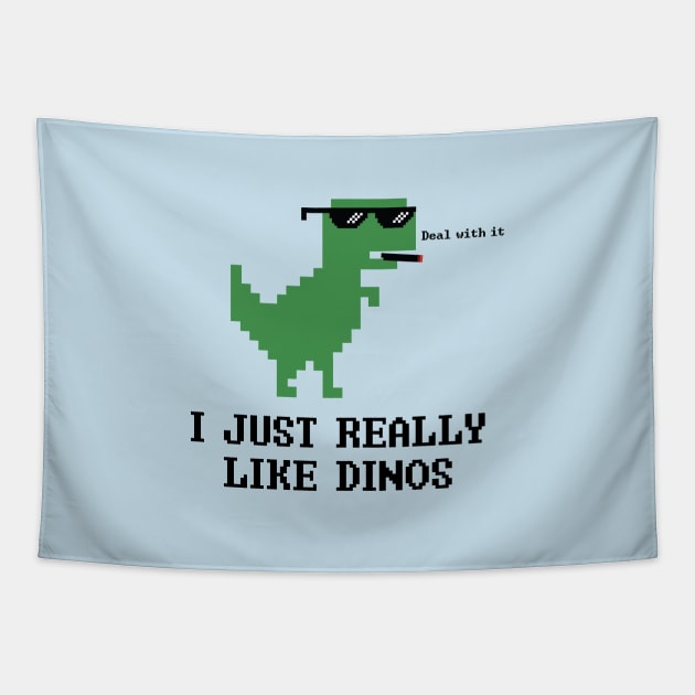 I just really like dinos Tapestry by N8I