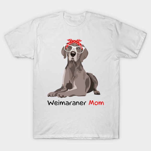 Discover Weimaraner Mom Bandana Womens Weimaraner Dog - Weimaraner Mom - T-Shirt