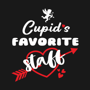 Cupid's Favorite Staff T-Shirt