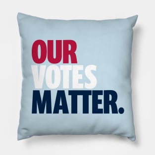 Go Vote T-Shirt | Our Votes Matter | Gift for Voters | Election | Voting | First Time Voters | Politics | Unisex - Men & Women's Tee Pillow