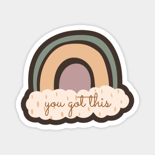 You got this Magnet