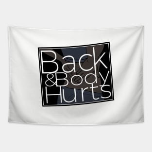 Back & Body Hurts Gym Meme Funny Tapestry