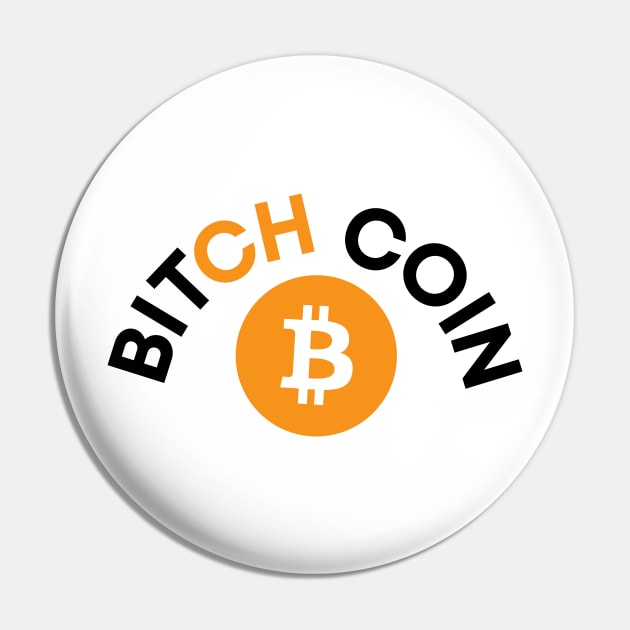 Bitch Coin Pin by twentysevendstudio