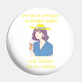 I'm on a strict  summer diet: Pin