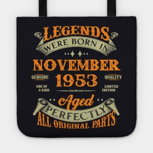 70th Birthday Gift Legends Born In November 1953 70 Years Old Tote