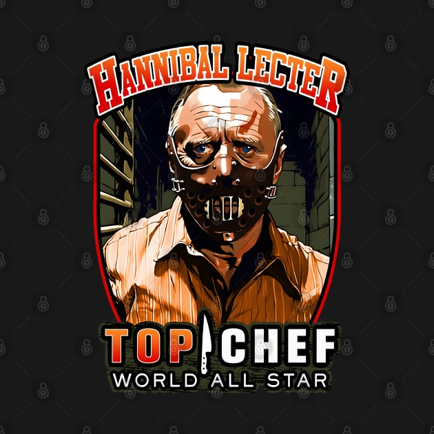 Hannibal Lecter Top Chef World All Star by theDarkarts