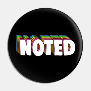 Noted Meme Pin