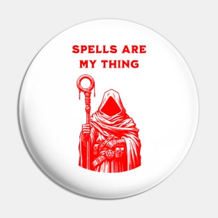 SPELLS ARE MY THING Pin