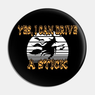 Witch - Yes, I can drive a stick Pin