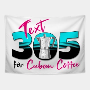 Text 305 (Miami) for Cuban Coffee Design Tapestry