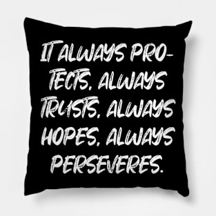 1 Corinthians 13:7 Bible Verse NIV Text Pillow