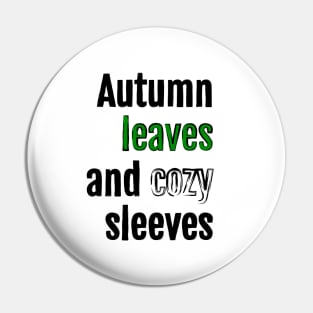 Autumn leaves and cozy sleeves Pin