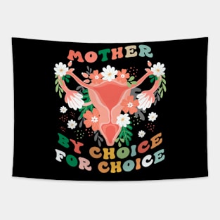 Mother By Choice For Choice Tapestry