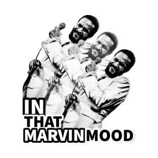 In Tha Marvin Mood - B&W T-Shirt