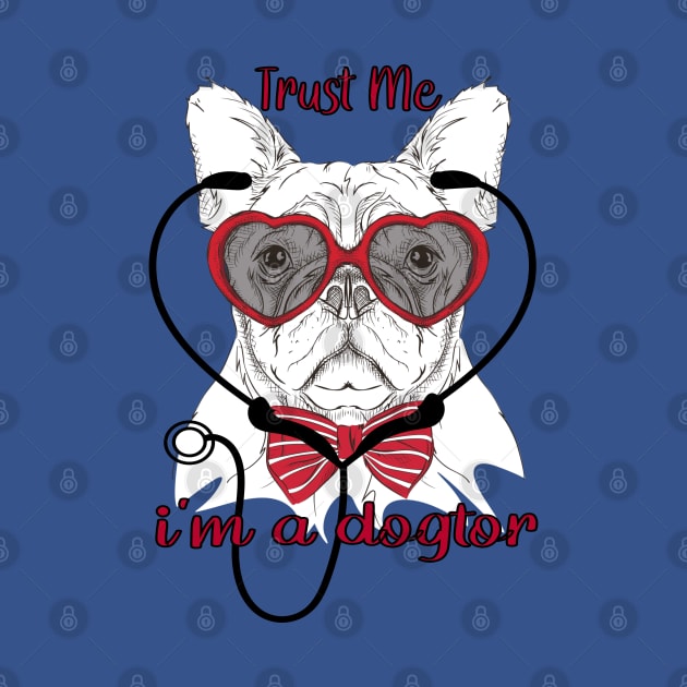 Trust Me I'm A Dogtor by care store