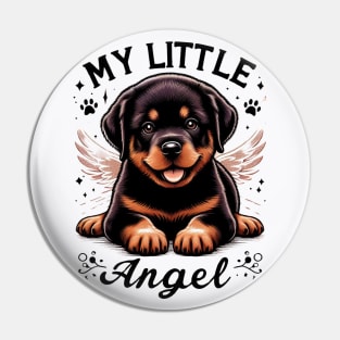 Rottweiler Puppy My Little Angel Rottie design Pin