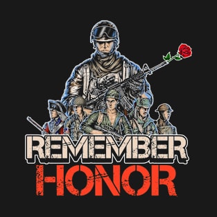 Remember Honor Veteran Soldier Military T-Shirt