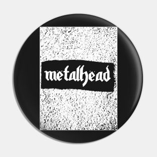 METALHEAD with the MOTORHEAD font Pin