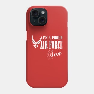 Best Gift for Son - I am a Proud Air Force Son Phone Case