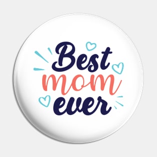 Best Mom Ever Pin