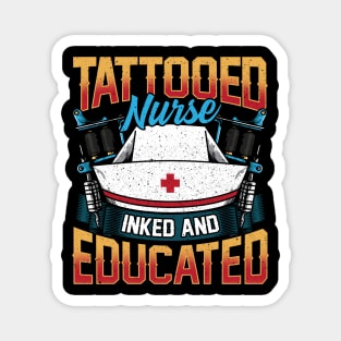 Tattooed Nurse Inked And Educated RN Tattoo Lover Magnet