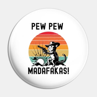 Pew Pew Madafakas Pin