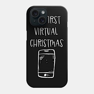 My First Virtual CHRISTMAS - Lockdown CHRISTMAS - Phone Case