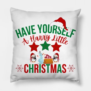 Have yourself a Harry little Christmas merry Christmas Cute Pillow