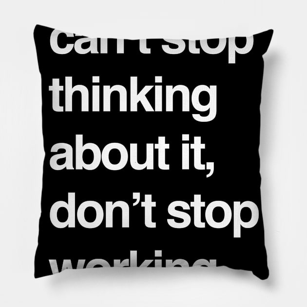 DONT STOP Pillow by TheCosmicTradingPost