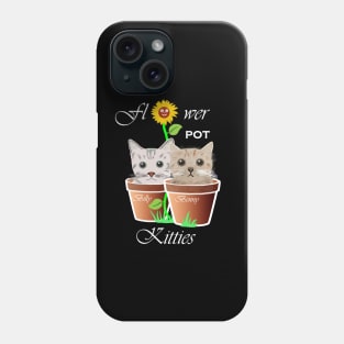 Flower pot kitties Phone Case