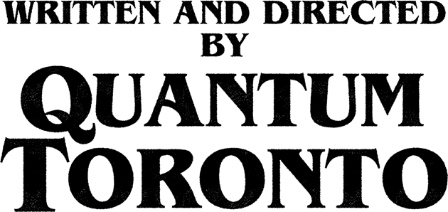 Written and directed by Quantum Toronto Kids T-Shirt by GiMETZCO!