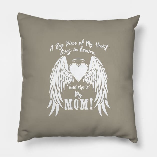 A Big Piece of My Heart Lives in Heaven, My Mom Pillow by The Printee Co