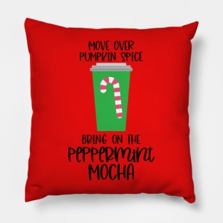 Move Over Pumpkin Spice Bring on the Peppermint Mocha Pillow