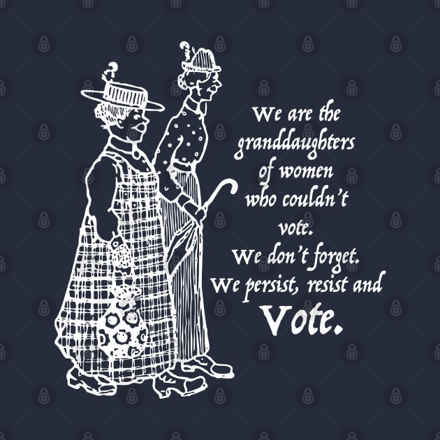 Granddaughters who Vote by candhdesigns