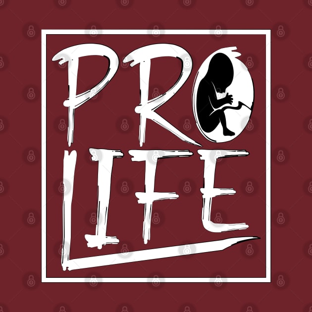 Pro Life by 66designer99