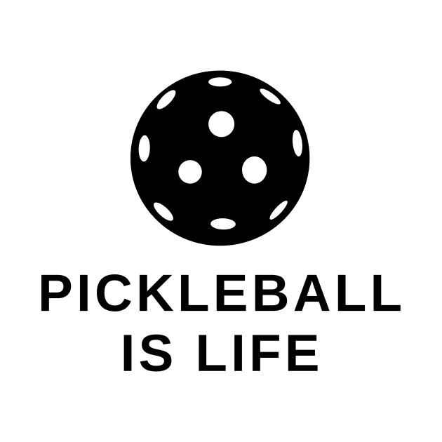 Pickleball Ball is Life by Hey Neighbor