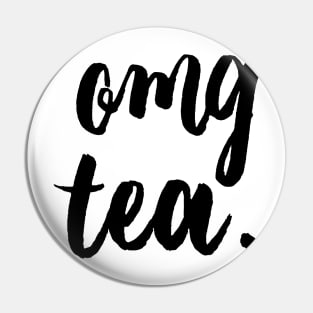 OMG Tea. Pin