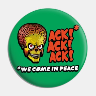 Mars Attacks - We Come In Peace! Pin