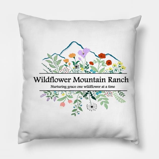 Wildflower Mountain Ranch Pillow by Wildflower Mountain Ranch