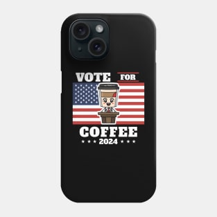 Coffee for president, vote for coffee Phone Case