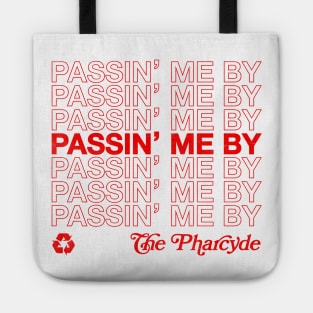 The Pharcyde / Passin' Me By / 90s Hip Hop Design Tote